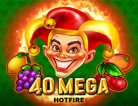 40 Mega Hotfire