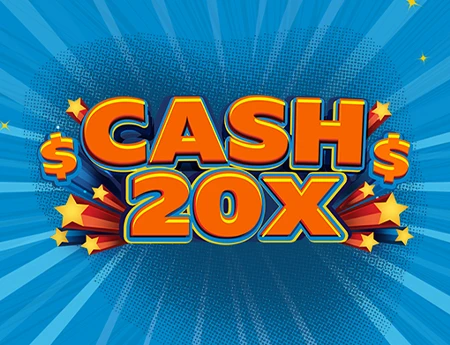 Cash 20x