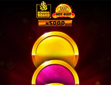 Hot Slot: 777 Cash Out Burning Board
